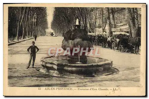 Cartes postales Aix en Provence Fontaine d'Eau Chaude