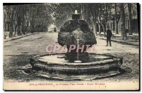 Cartes postales Aix en Provence Fontaine d'eau chaude Cours Mirabeau