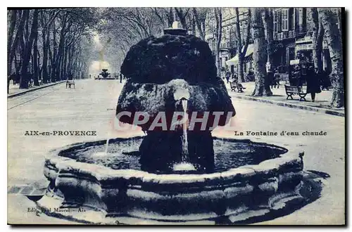 Cartes postales Aix en Provence Fontaine d'eau chaude