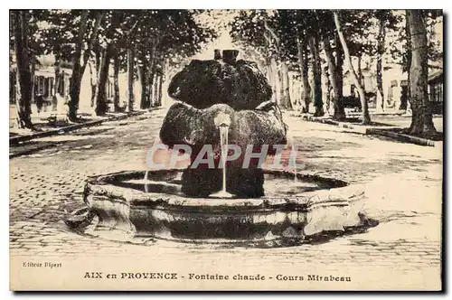 Cartes postales Aix en Provence Fontaine d'eau chaude Cours Mirabeau