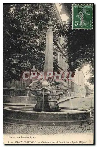 Cartes postales Aix en Provence Fontaine des 4 Dauphins Lycee Mignet