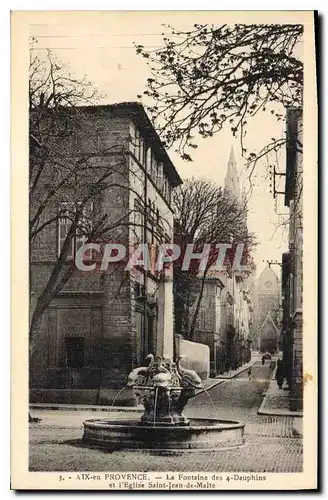 Cartes postales Aix en Provence La Fontaine des 4 Dauphins et l'Eglise Saint Jean de Malte