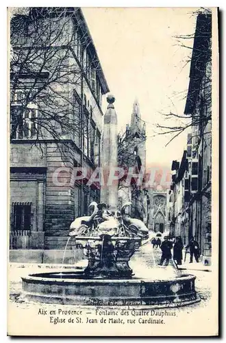 Ansichtskarte AK AIx en Provence Fontaine des Quatre Dauphins Eglise de St Jean de Malte rue Cardinale