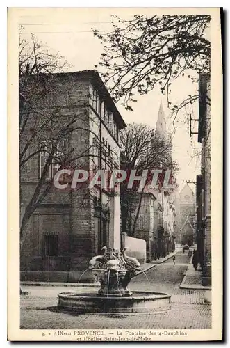 Ansichtskarte AK Aix en Provence La Fontaine des Quatre Dauphins et l'Eglise Saint Jean de Malte