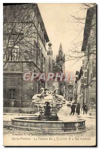 Cartes postales Aix en Provence La Fontaine des 4 Dauphins et la Rue Cardinale