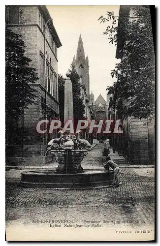 Ansichtskarte AK Aix en Provence La Fontaine des Quatre Dauphins Eglise Saint Jean de Malte