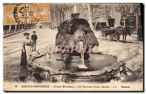 Cartes postales Aix en Provence Cours Mirabeau La Fontaine d'eau chaude