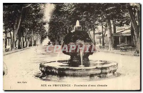 Cartes postales Aix en Provence Fontaine d'eau chaude