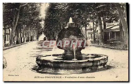 Cartes postales Aix en Provence Fontaine d'eau chaude