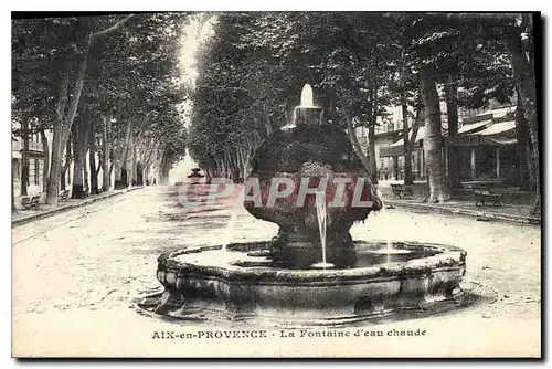 Cartes postales Aix en Provence Fontaine d'eau chaude