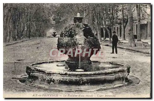 Cartes postales Aix en Provence Fontaine d'eau chaude Cours Mirabeau