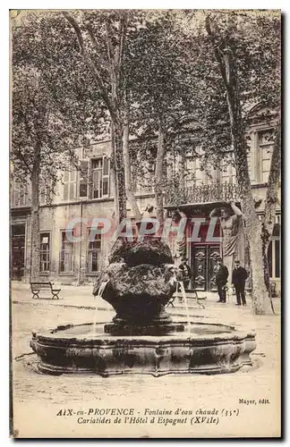 Cartes postales Aix en Provence Fontaine d'eau chaude Cariatides de l'Hotel d'Espagnet