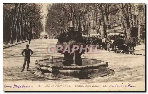 Cartes postales Aix en Provence Fontaine d'eau chaude