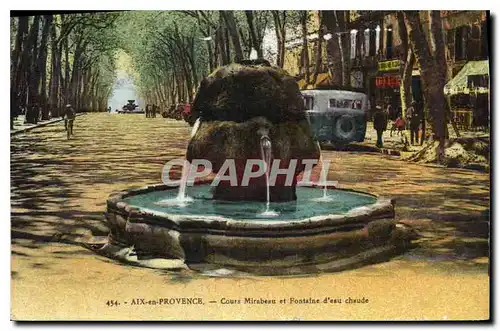 Cartes postales Aix en Provence Cours Mirabeau et Fontaine d'eau chaude