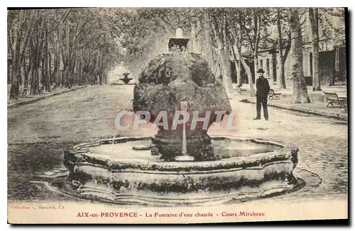 Cartes postales Aix en Provence la Fontaine d'eau chaude Cours Mirabeau