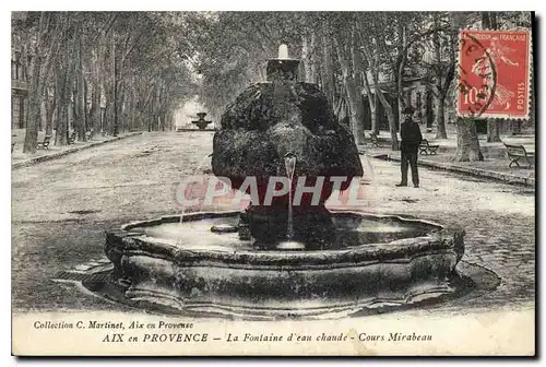 Cartes postales Aix en Provence la Fontaine d'eau chaude Cours Mirabeau