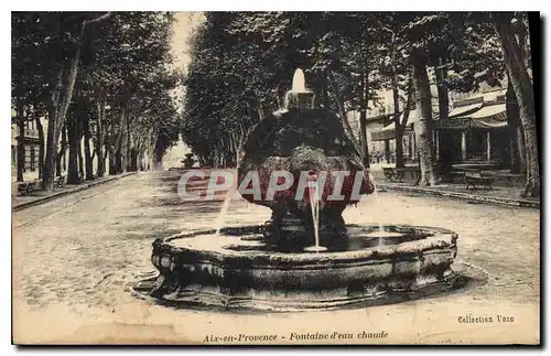 Cartes postales Aix en Provence Fontaine d'eau chaude