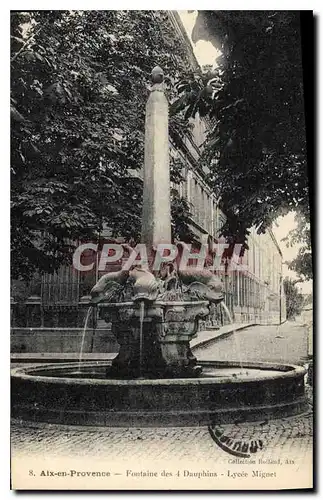 Cartes postales Aix en Provence Fontaine des 4 Dauphins Lycee Mignet