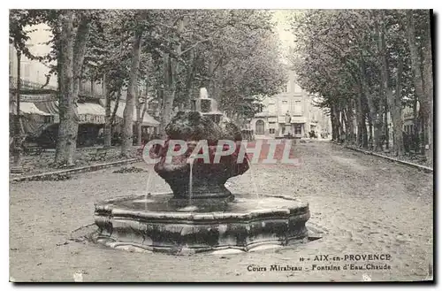 Cartes postales Aix en Provence Cours Mirabeau Fontaine d'eau chaude