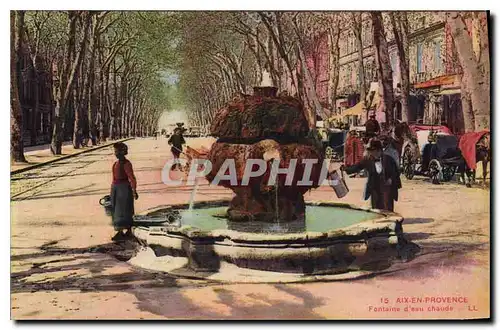 Cartes postales Aix en Provence Fontaine d'eau chaude