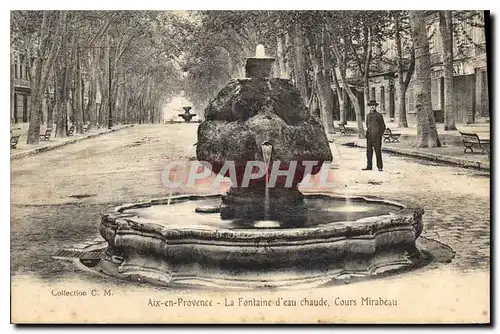 Cartes postales Aix en Provence La Fontaine d'eau chaude Cours Mirabeau