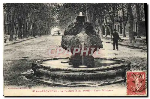 Cartes postales Aix en Provence La Fontaine d'eau chaude Cours Mirabeau