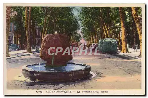 Cartes postales Aix en Provence La Fontaine d'eau chaude