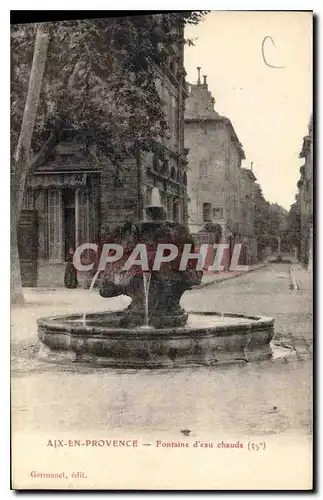 Cartes postales Aix en Provence Fontaine d'eau chaude