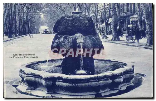 Cartes postales Aix en Provence La Fontaine d'eau chaude