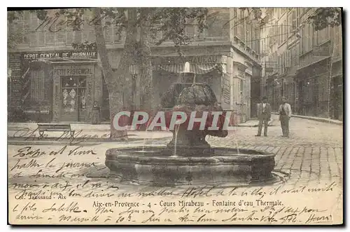 Cartes postales Aix en Provence Cours Mirabeau Fontaine d'eau Thermale