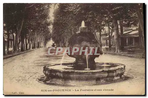 Cartes postales Aix en Provence La Fontaine d'eau chaude