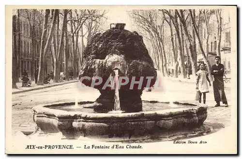 Cartes postales Aix en Provence La Fontaine d'eau chaude