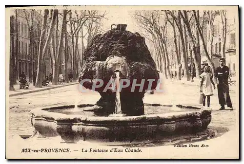Cartes postales Aix en Provence La Fontaine d'eau chaude