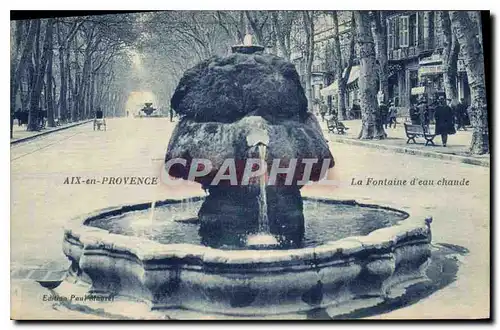 Cartes postales Aix en Provence La Fontaine d'eau chaude