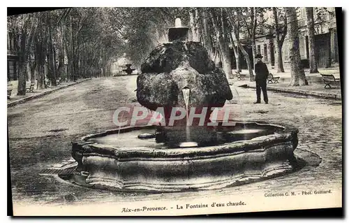 Cartes postales Aix en Provence La Fontaine d'eau chaude