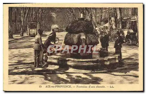 Cartes postales Aix en Provence Fontaine d'eau chaude