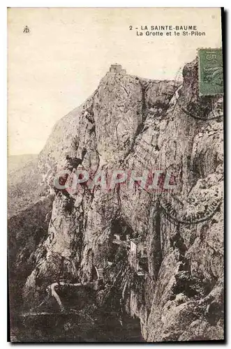 Cartes postales La Sainte Baume La Grotte et le St Pilon