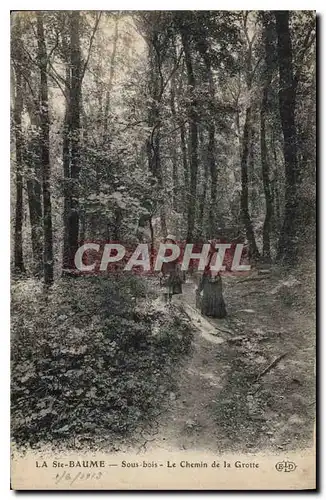 Cartes postales La Ste Baume Sous bois Le Chemin de la Grotte