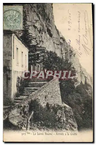 Cartes postales La Sainte Baume Arrivee a la Grotte