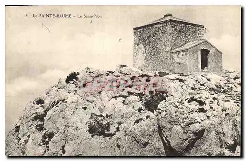 Ansichtskarte AK La Sainte Baume Le Saint Pilon