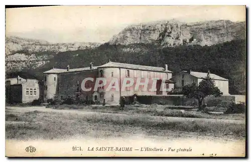 Cartes postales La Sainte Baume L'Hotellerie Vue Generale