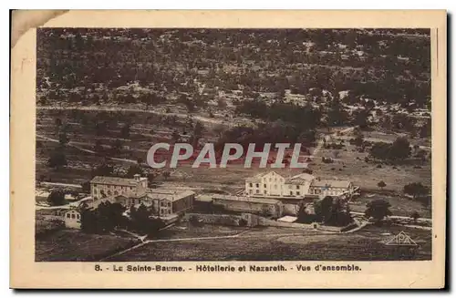 Ansichtskarte AK La Sainte Baume Hotellerie et Nazareth Vue d'Ensemble