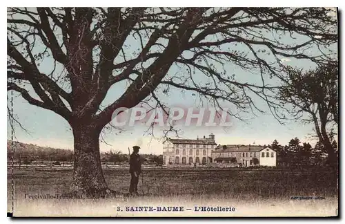 Ansichtskarte AK Sainte Baume L'Hotellerie