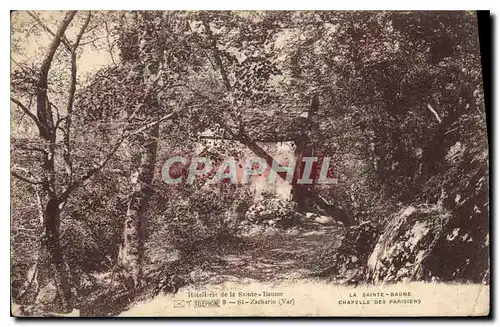 Cartes postales La Sainte Baume Chapelle des Parisiens