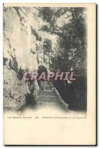 Cartes postales La Sainte Baume Chemin conduisant a la Grotte