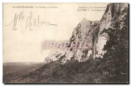 Cartes postales La Sainte Baume Le St Pilon et la Grotte