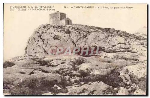 Ansichtskarte AK La Sainte Baume Le St Pilon vue prise sur le Plateau