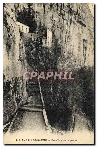 Cartes postales La Sainte Baume Escaliers de la grotte