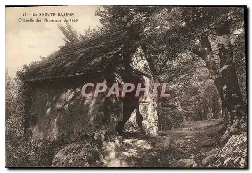 Cartes postales La Sainte Baume Chapelle des Parisiens de 1660