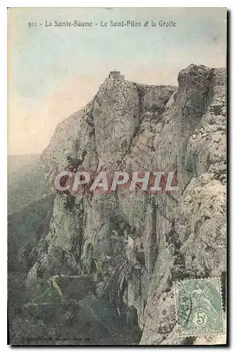 Cartes postales La Sainte Baume Le Saint Pilon et la Grotte